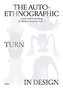 The Auto-Ethnographic Turn in Design