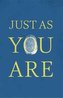 Just As You Are (Pack of 25)