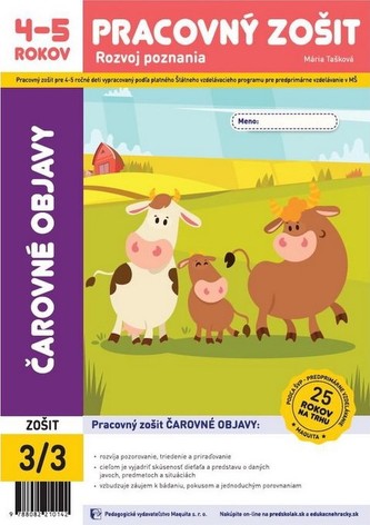 Čarovné objavy - pracovný zošit 3/3 pre 4-5 ročných Čarovné objavy - pracovný zošit 3/3 pre 4-5 ročných