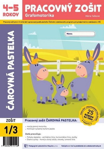 Čarovná pastelka - pracovný zošit 1/3  pre 4-5 ročných Čarovná pastelka - pracovný zošit 1/3  pre 4-5 ročných