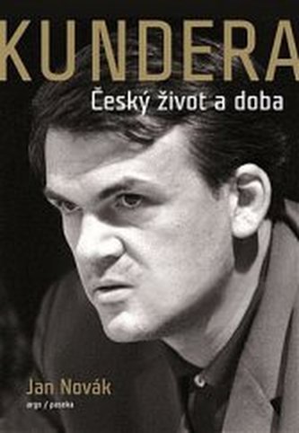 Kundera Český život a doba