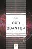 The Odd Quantum