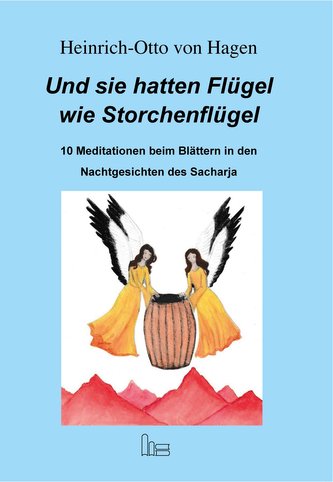Und Sie hatten Flügel wie Storchenflügel.