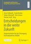 Entscheidungen in die weite Zukunft
