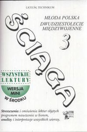 Ściąga 3.Młoda Polska, dwudziestolecie międzywojenne. Liceum/technikum.Wydanie II uzupełnione