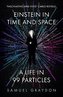 Einstein in Time and Space: A Life in 99 Particles