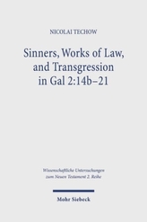 Sinners, Works of Law, and Transgression in Gal 2:14b-21