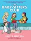 Kristy's Great Idea: A Graphic Novel (the Baby-Sitters Club #1)