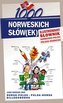 1000 norweskich słów(ek).Ilustrowany słownik norwesko-polski,polsko-norweski