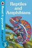 Reptiles and Amphibians - Read It Yourself with Ladybird Level 3