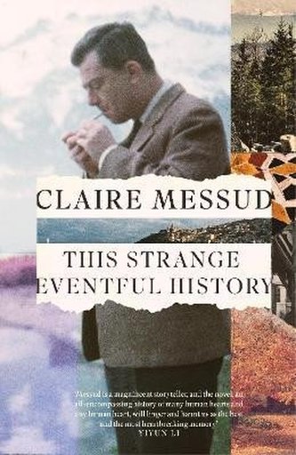 This Strange Eventful History This Strange Eventful History