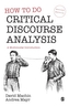 How to Do Critical Discourse Analysis