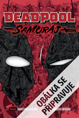 Deadpool: Samuraj Deadpool: Samuraj