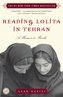 Reading Lolita in Tehran: A Memoir in Books