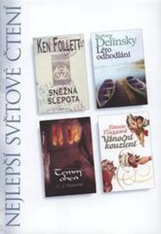 Nejlepší světové čtení (Sněžná slepota; Léto odhodlání; Temný oheň, Vánoční kouzlení) Nejlepší světové čtení (Sněžná slepota; Léto odhodlání; Temný oheň, Vánoční kouzlení)