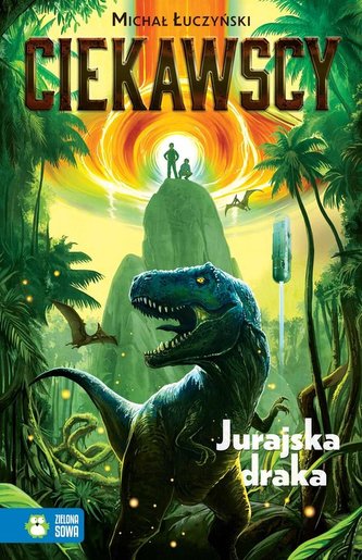 Ciekawscy Jurajska draka