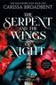 The Serpent and the Wings of Night: The hotly anticipated romantasy sensation - The Hunger Games with vampires