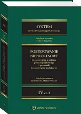 System Prawa Procesowego Cywilnego. Tom IV