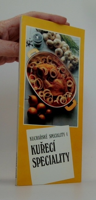 Kuchařské speciality 4 - Kuřecí speciality