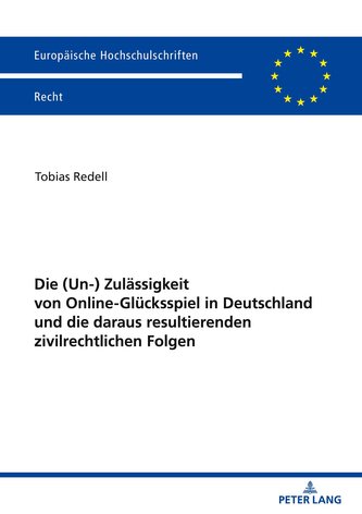 Die (Un-) Zulässigkeit von Online-Glücksspiel in Deutschland und die daraus resultierenden zivilrechtlichen Folgen