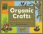 Organic Crafts