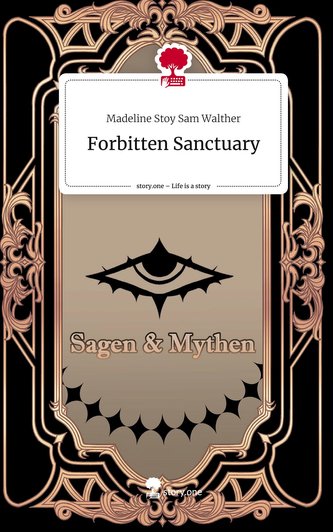 Forbitten Sanctuary. Life is a Story - story.one