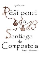 Zápisky z cest - Pěší pouť do Santiaga de Compostela