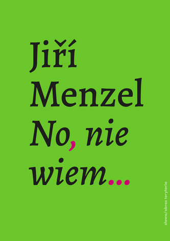 No, nie wiem…
