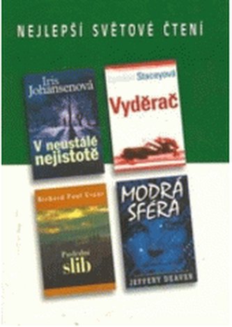 Nejlepší světové čtení V neustálé nejistotě; Vyděrač; Poslední s