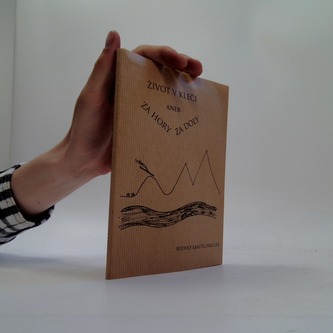 Život v kleči aneb za hory za doly