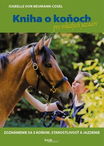 Kniha o koňoch pre mladých jazdcov SK