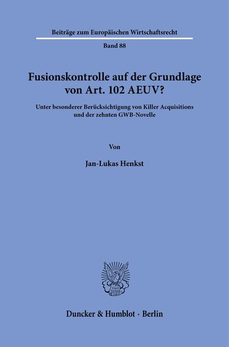 Fusionskontrolle auf der Grundlage von Art. 102 AEUV?