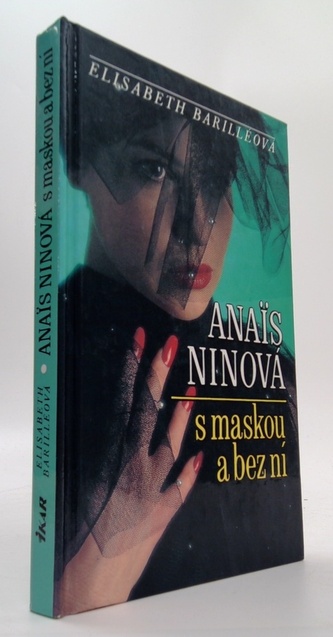 Anaïs Ninová s maskou a bez ní