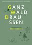 Ganz Wald Draußen