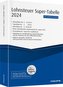 Lohnsteuer-Supertabelle 2024 inkl. Onlinezugang