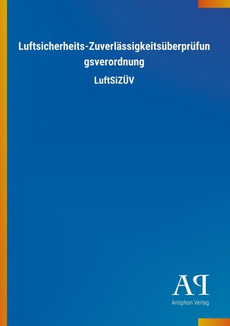 Luftsicherheits-Zuverlässigkeitsüberprüfungsverordnung