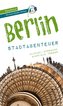 Berlin - Stadtabenteuer Reiseführer Michael Müller Verlag