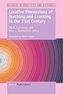 Creative Dimensions of Teaching and Learning in the 21st Century