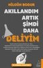 Akillandim Artik Simdi Daha Deliyim