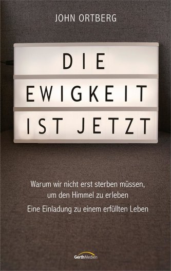Die Ewigkeit ist jetzt