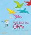Wo bist du, Opa?