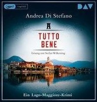 Tutto Bene. Ein Lago-Maggiore-Krimi