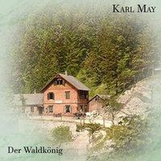 Der Waldkönig