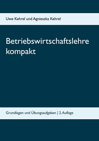 Betriebswirtschaftslehre kompakt