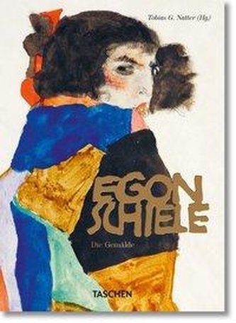 Egon Schiele. Sämtliche Gemälde 1909-1918 - 40th Anniversary Edition