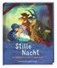Stille Nacht. Ein Weihnachtslieder-Krippenspiel. Singen, spielen, verkleiden: die Weihnachtsgeschichte nachspielen - ein inspiri