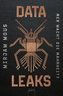 Data Leaks (1). Wer macht die Wahrheit?