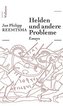 Helden und andere Probleme