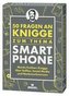 50 Fragen an Knigge zum Thema Smartphone