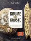 Krume und Kruste - Brot backen in Perfektion